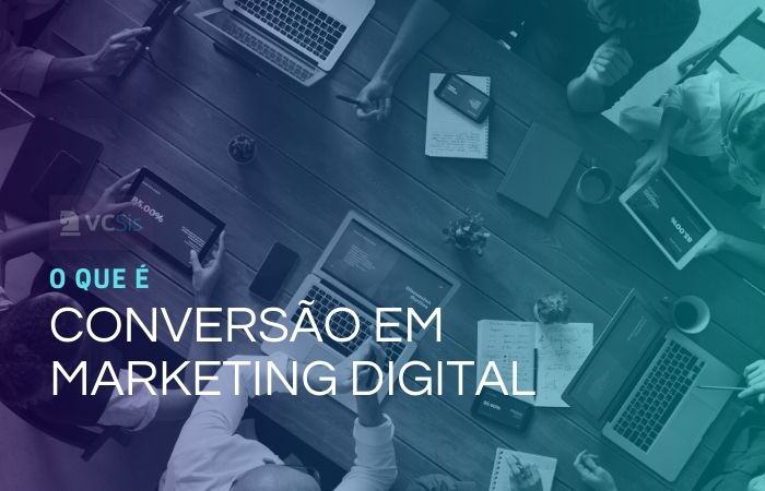 Conversão do marketing digital e como aplicar em seu site