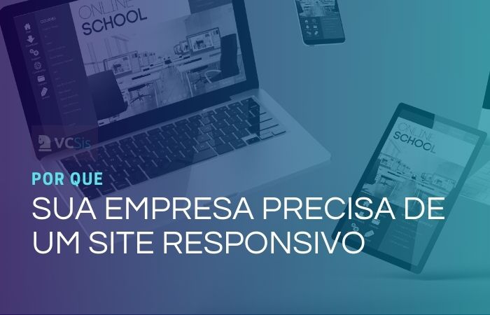 Site responsivo: veja por que sua empresa precisa se adequar